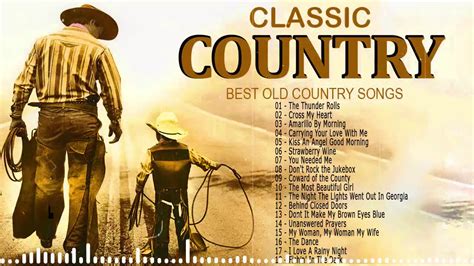 best old country songs|Greatest Hits Classic Country Songs Of All Time With Lyrics .